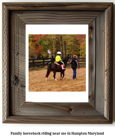 family horseback riding near me in Hampton, Maryland